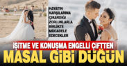 Konuşma ve işitme engelli çiftten ‘masal gibi’ düğün