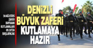 Denizli Büyük Zaferi kutlamaya hazır