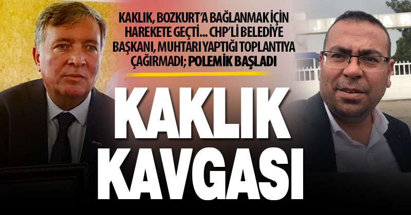 CHP’li başkan muhtara küstü, eski başkan ve vatandaşla polemiğe girdi: Kaklık kavgası