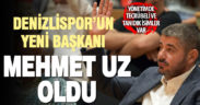 Denizlispor’un Başkanı Mehmet Uz oldu