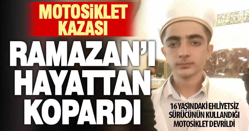 Devrilen motosikletin 16 yaşındaki sürücüsü öldü