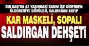 Buldan’da işe giden kadın, sopalı saldırı sonucu ağır yaralandı
