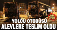 Yolcu otobüsü alevlere teslim oldu