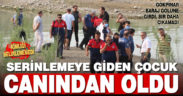 Gökpınar Baraj Gölü’nden çocuk cesedi çıkarıldı