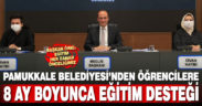 Pamukkale Belediyesi’nden eğitime destek