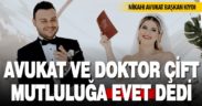 Genç doktor ve avukat mutluluğa ‘evet’ dedi, nikahı avukat başkan kıydı
