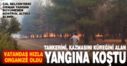 Çal’da Selcen’deki orman yangını vatandaşın hızlı reaksiyonuyla kontrol altına alındı