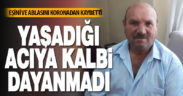 Eşi ve ablasını koronadan kaybetti, acıya kalbi dayanmadı