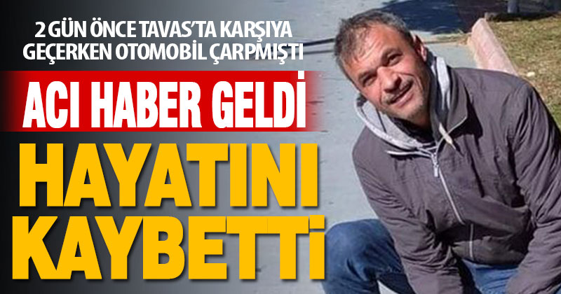 Tavas’ta otomobilin çarptığı 45 yaşındaki yaya hayatını kaybetti