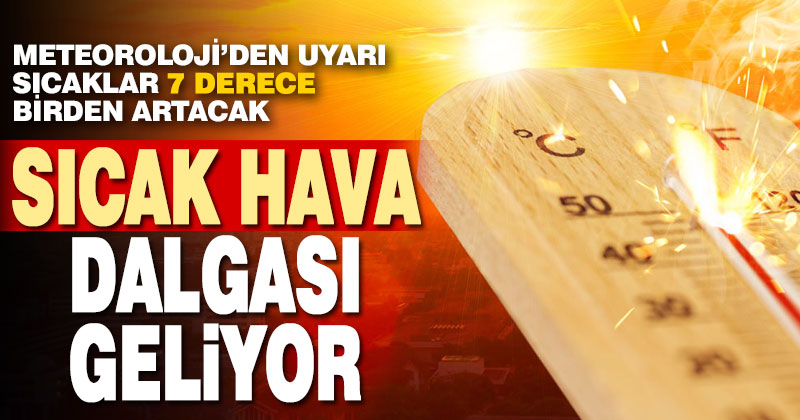 Meteoroloji uyardı, Denizli’de hava sıcaklıkları 7 derece birden artacak