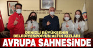 Büyükşehir’in altın kızları Avrupa sahnesinde