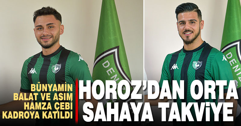 Denizlispor, Bünyamin Balat ve Asım Hamzaçebi’yi transfer etti
