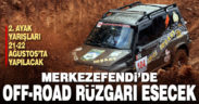 Merkezefendi’de Off-Road rüzgarı esecek