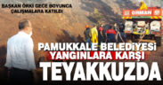 Pamukkale Belediyesi yangınlara karşı teyakkuzda
