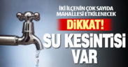 Honaz ve Pamukkale’de su kesintisi