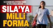 Denizlili Sıla, Kadın Futbol Milli Takımı kadrosuna alındı