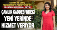 Dr. Nazlı Kapubağlı Çetin, meslek hayatına Çamlık Caddesi’ndeki yeni kliniğinde devam ediyor