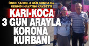 Karı-koca 3 gün arayla koronavirüse yenildi