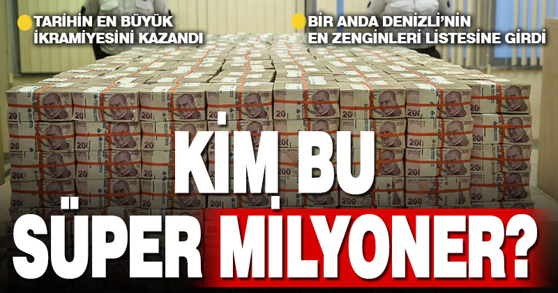 Denizli, 212 milyon lira ikramiye kazanan ‘süper zengini’ merak ediyor