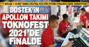 DOSTEK’in Apollon Takımı Toknofest 2021’de finale yükseldi