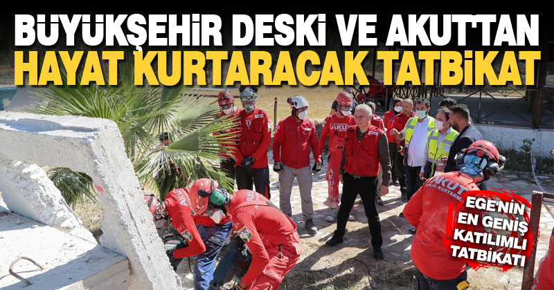 Büyükşehir DESKİ ve AKUT’tan hayat kurtaracak tatbikat