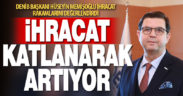DENİB Başkanı Hüseyin Memişoğlu, “Denizli ihracatı yüzde 52 arttı”