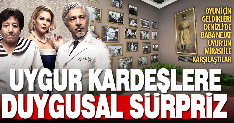 Uygur kardeşler, baba Nejat Uygur’un Denizli mirasını görünce duygulandı