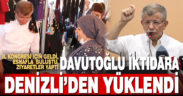 Davutoğlu iktidara Denizli’den yüklendi