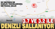 Kaklık yakınlarında iki korkutan deprem