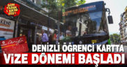 Denizli Öğrenci Kart’ta vize dönemi başladı
