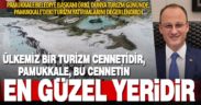 Başkan Örki: Pamukkale’de turizm için vizyonel projelerimizi hayata geçiriyoruz