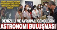 Denizlili ve Avrupalı gençler ‘Gök: Ortak çatımız’ projesinde Denizli’de buluştu