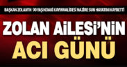 Başkan Zolan’ın acı günü. Kayınvalidesini kaybetti