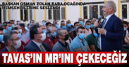 Başkan Osman Zolan baba ocağı Tavas’ta bir dizi ziyaret gerçekleştirdi