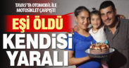 Tavas’ta otomobil ile çarpışan motosiklet sürücüsü yaralandı, eşi hayatını kaybetti