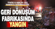 Denizli’de geri dönüşüm fabrikasında yangın