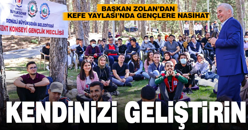 Başkan Zolan Kefe Yaylası’nda gençlerle buluştu