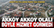 Akköy’ün yollarına parke taşı döşendi