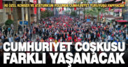 Cumhuriyet Bayramı coşkusu farklı yaşanacak