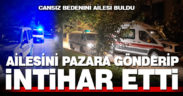 Ailesini pazara gönderip intihar etti