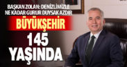Denizli Büyükşehir Belediyesi kuruluşunun 145. yılını kutluyor