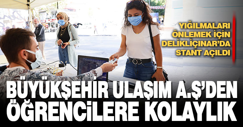 Büyükşehir Ulaşım A.Ş’den öğrencilere kolaylık