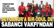 Şeydanur’a bir ödül de Sabancı Vakfı’ndan