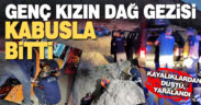 Dağ yürüyüşüne çıkan genç kız kayalıklardan düşüp yaralandı