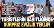 Turistlerin önünde sürpriz evlilik teklifi
