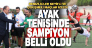 Ayak tenisinde şampiyon Pamukkale’de belirlendi