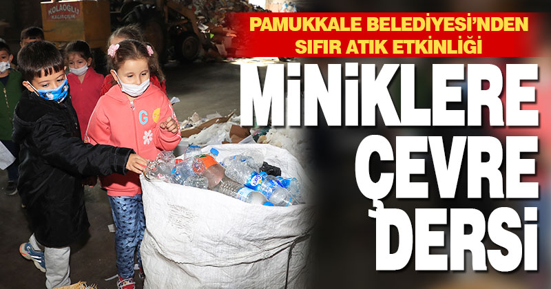 Pamukkale Belediyesi’nden sıfır atık etkinliği