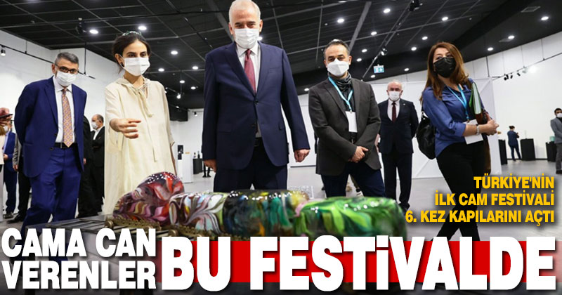 Türkiye’nin ilk cam festivali 6. kez kapılarını açtı