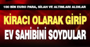 Kiracılar ev sahibinin evini soydu