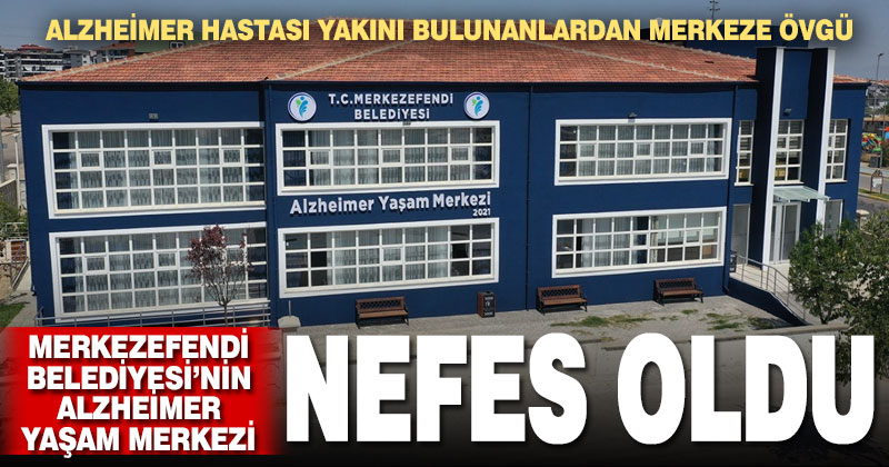 Alzheimer Yaşam Merkezi’ne ailelerden övgü ve teşekkür